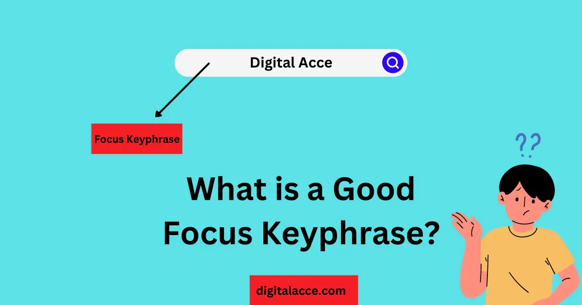 What is a Good Focus Keyphrase?