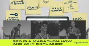 SEO Is A Marathon: How and Why Explained!