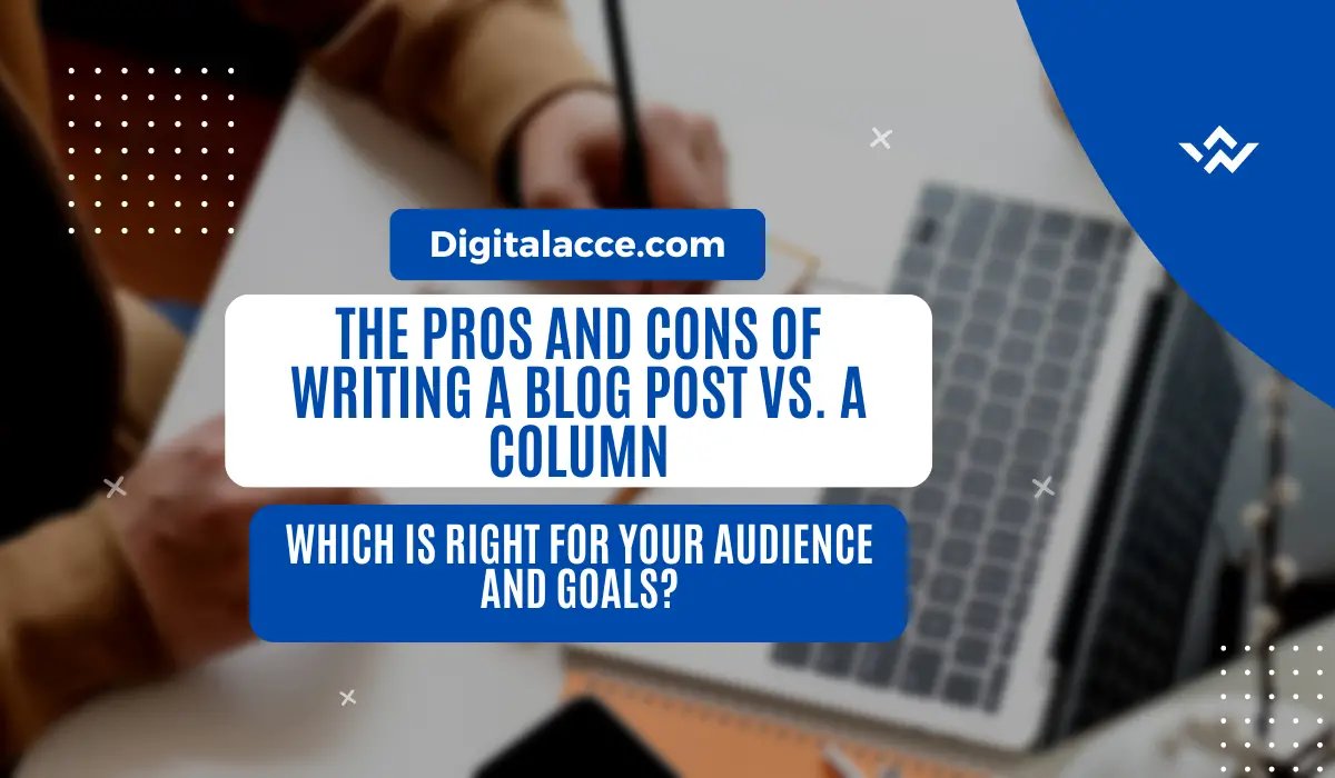 The difference between Blog post and Column