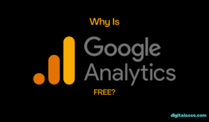 Why Google Analytics Is Free