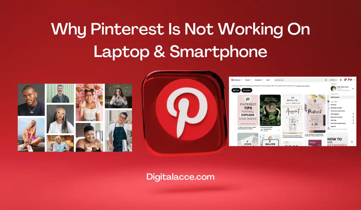 Why Pinterest Is Not Working On Laptop & Smartphone